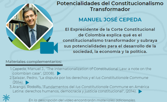 Manuel José Cepeda - Potencialidades del Constitucionalismo Transformador